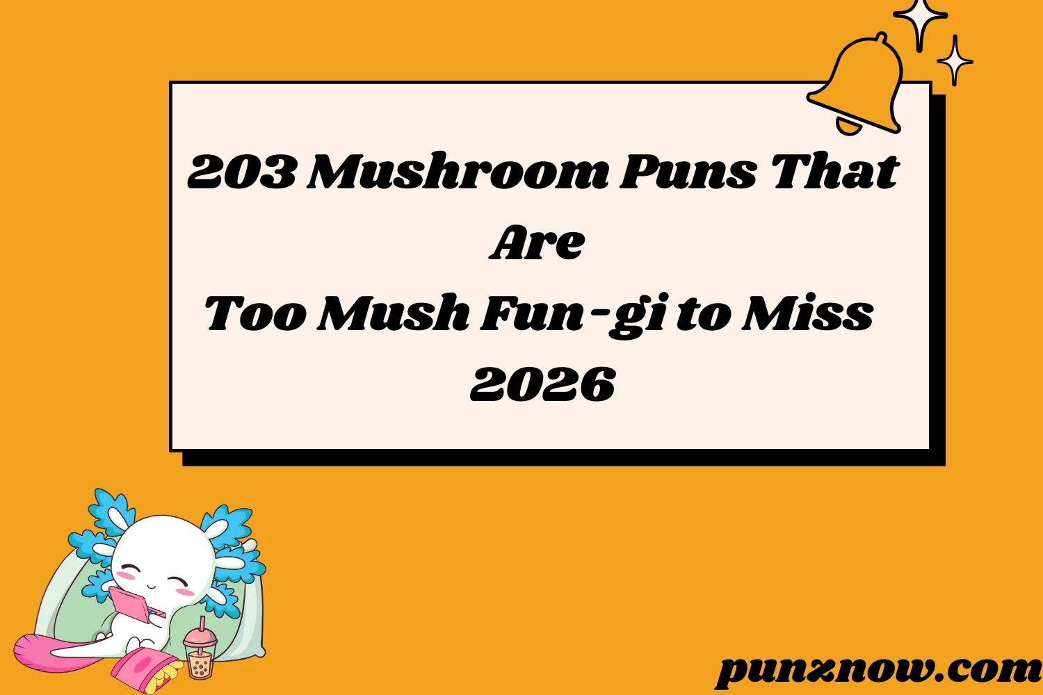 Mushroom Puns