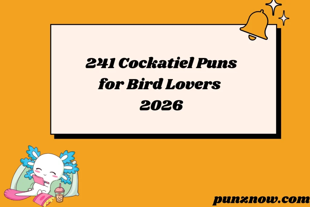 Cockatiel Puns