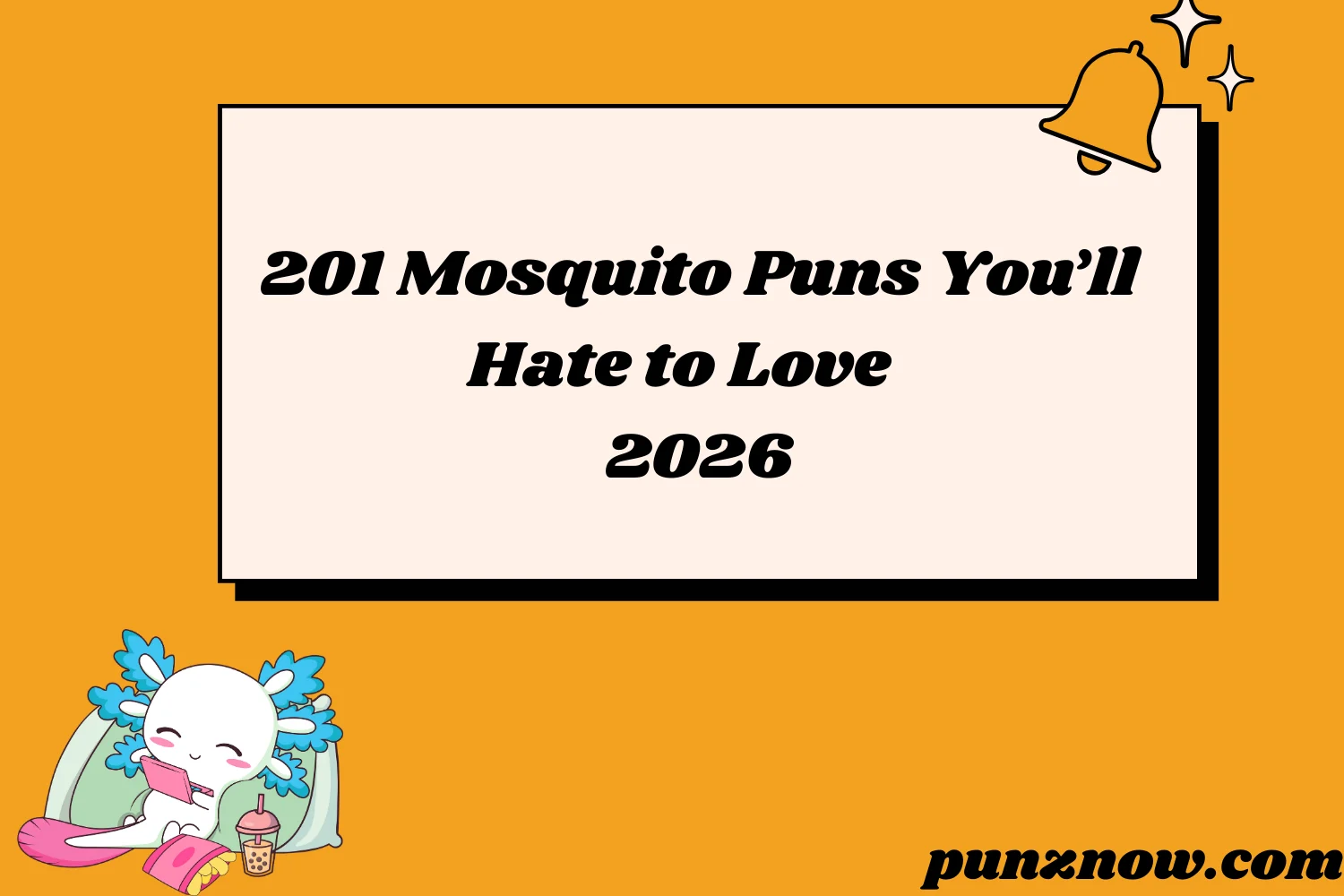 Mosquito Puns