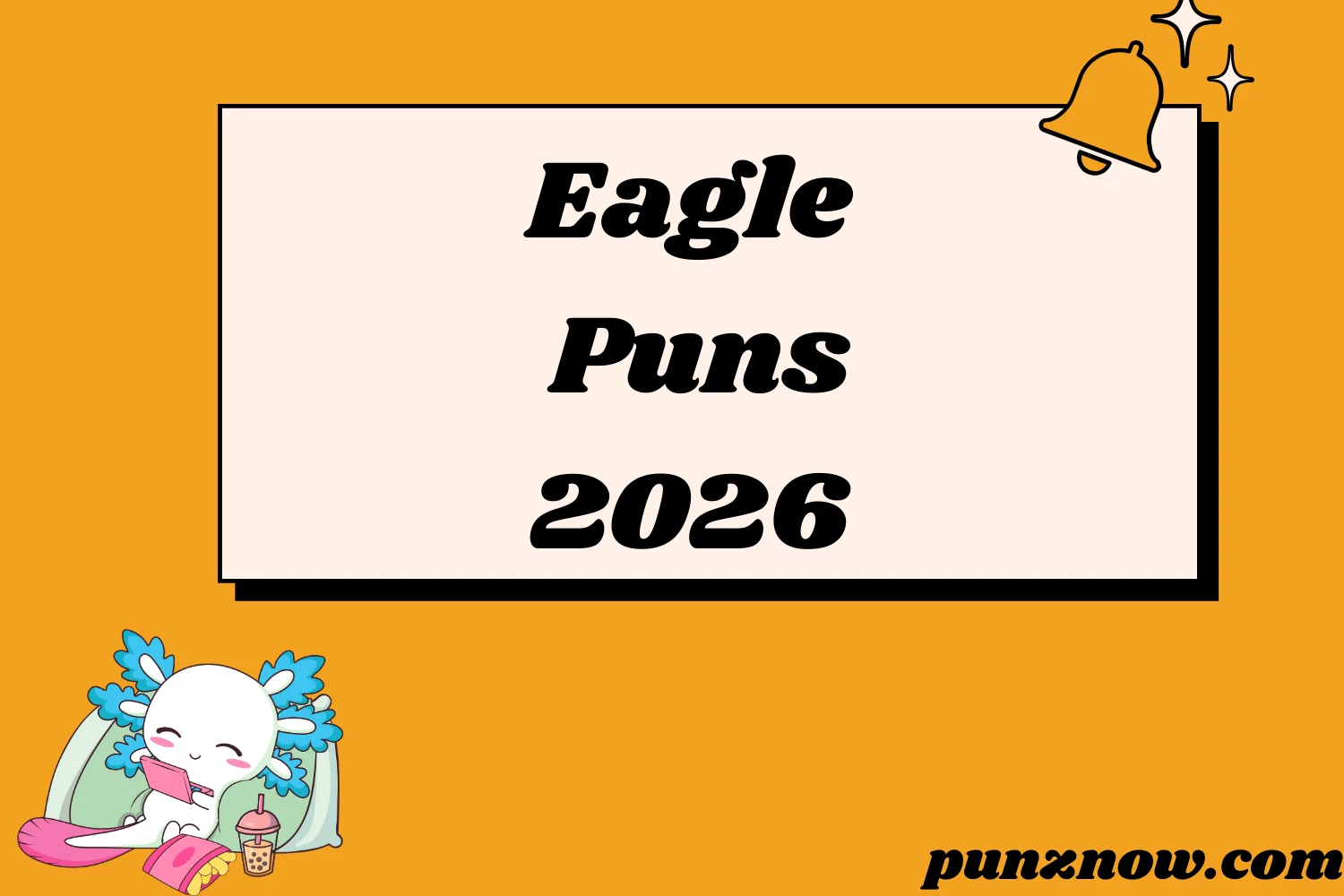 Eagle Puns