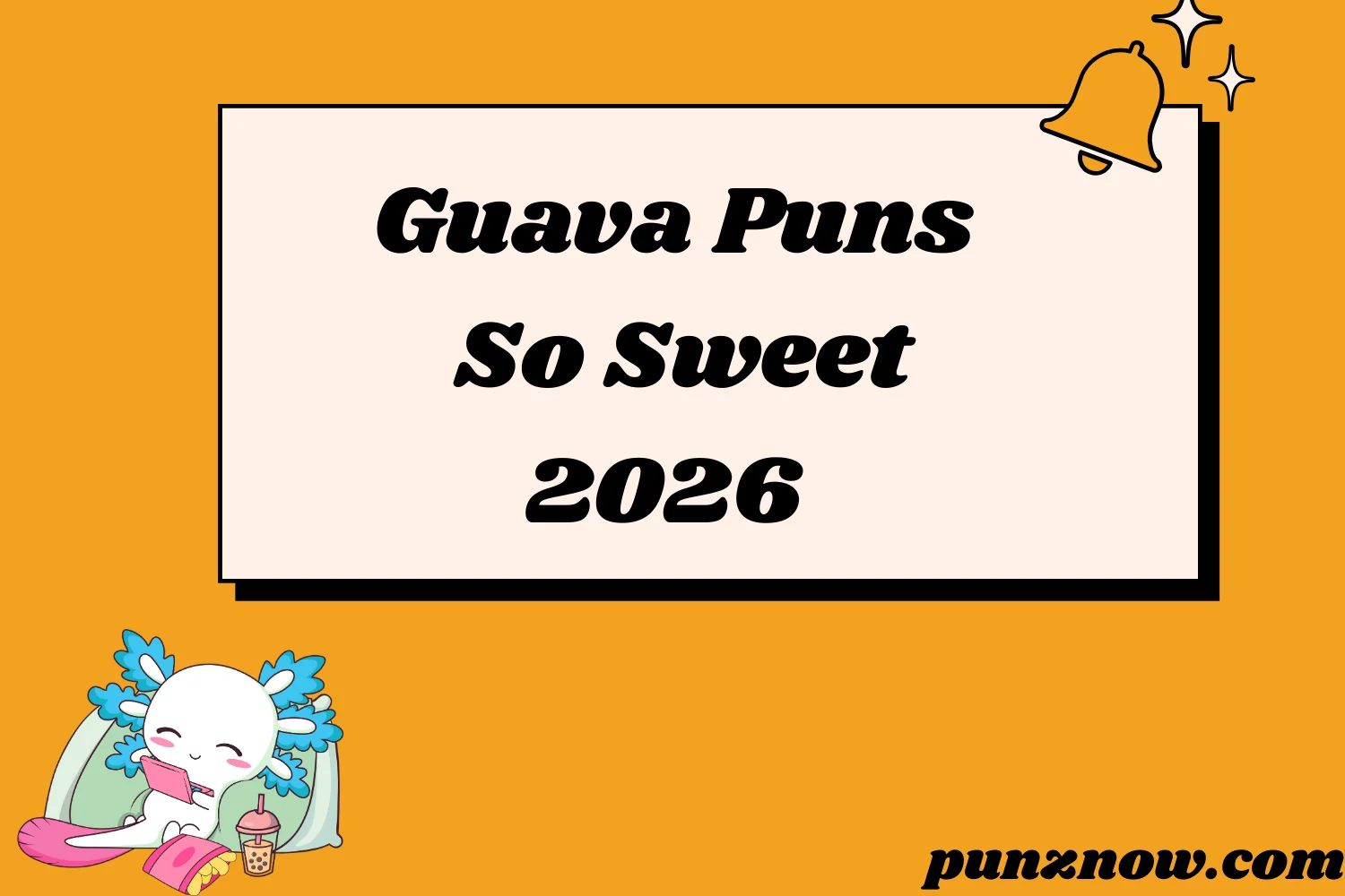 Guava Puns So Sweet