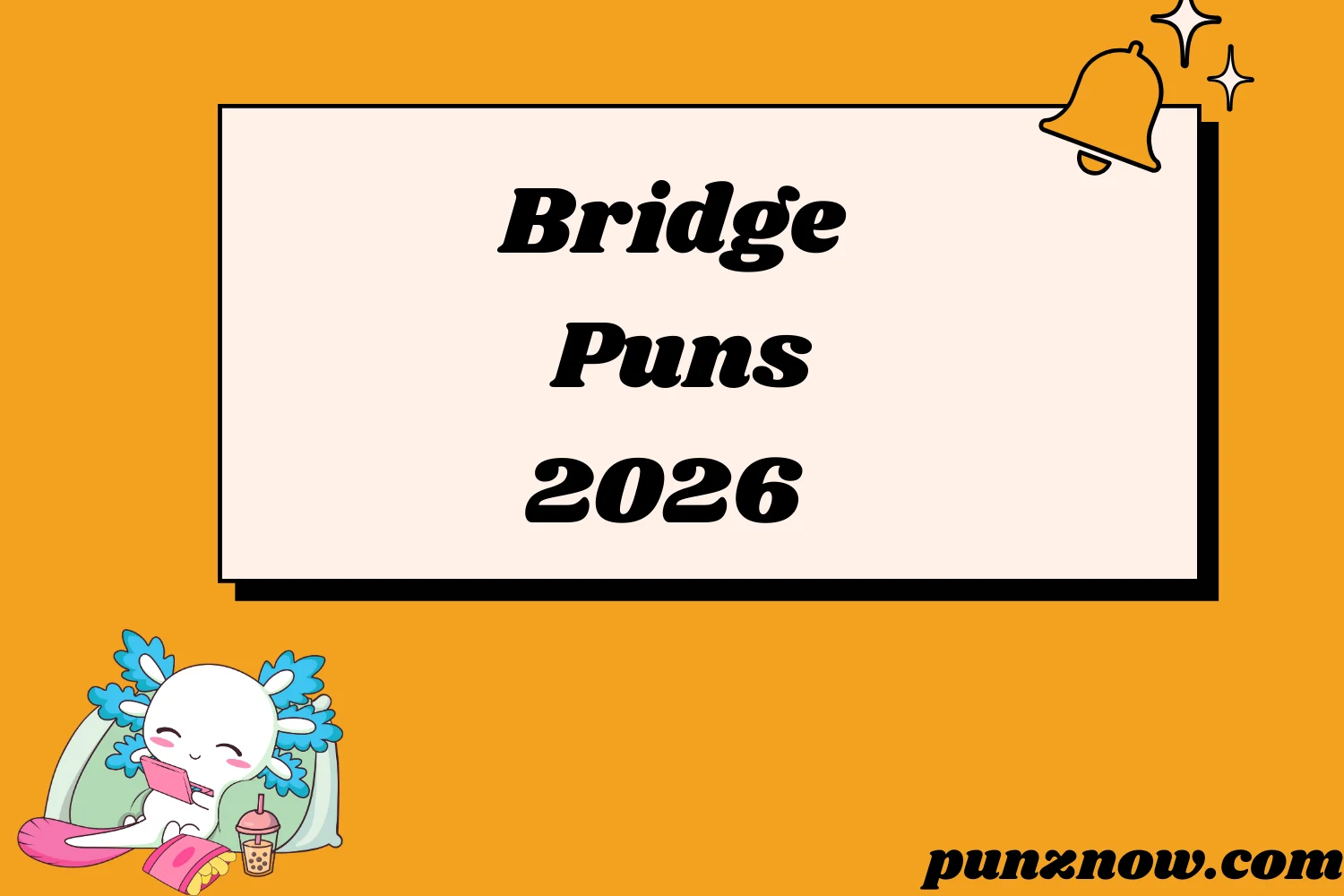Bridge Puns