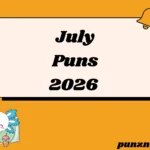 July Puns