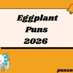 Eggplant Puns