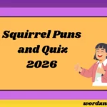 Squirrel Puns and Quiz