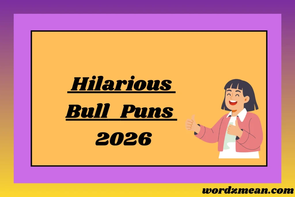 Hilarious Bull Puns