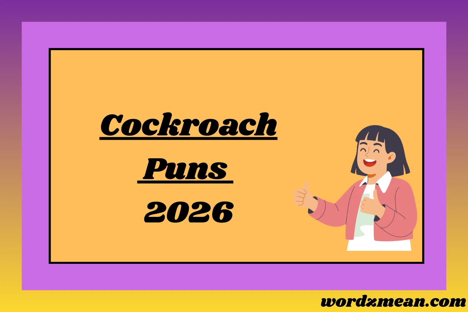 Cockroach Puns