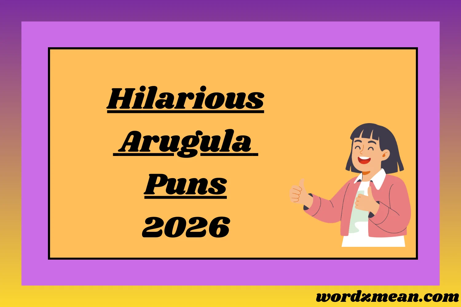 Hilarious Arugula Puns