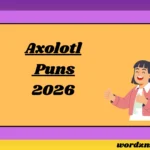 Axolotl Puns
