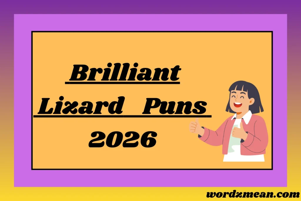 Brilliant Lizard Puns