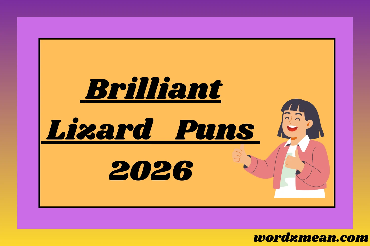 Brilliant Lizard Puns