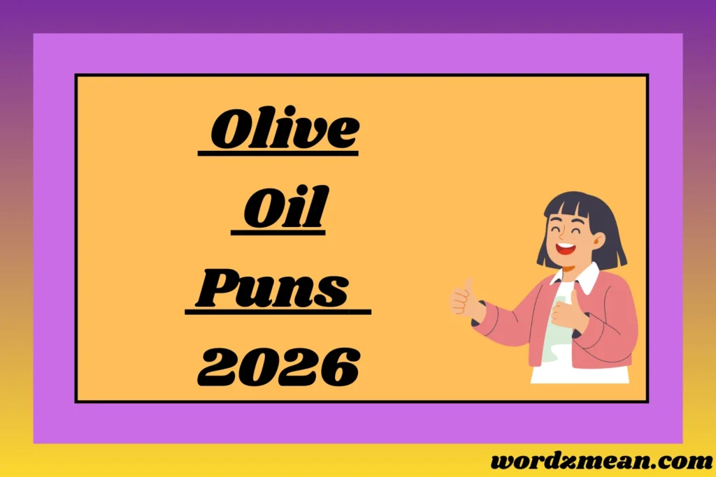 Olive Oil Puns