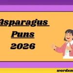 Asparagus Puns