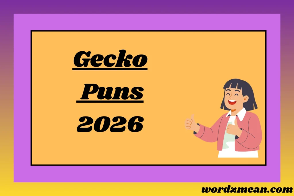 Gecko Puns