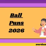 Ball Puns