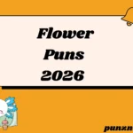 Flower Puns