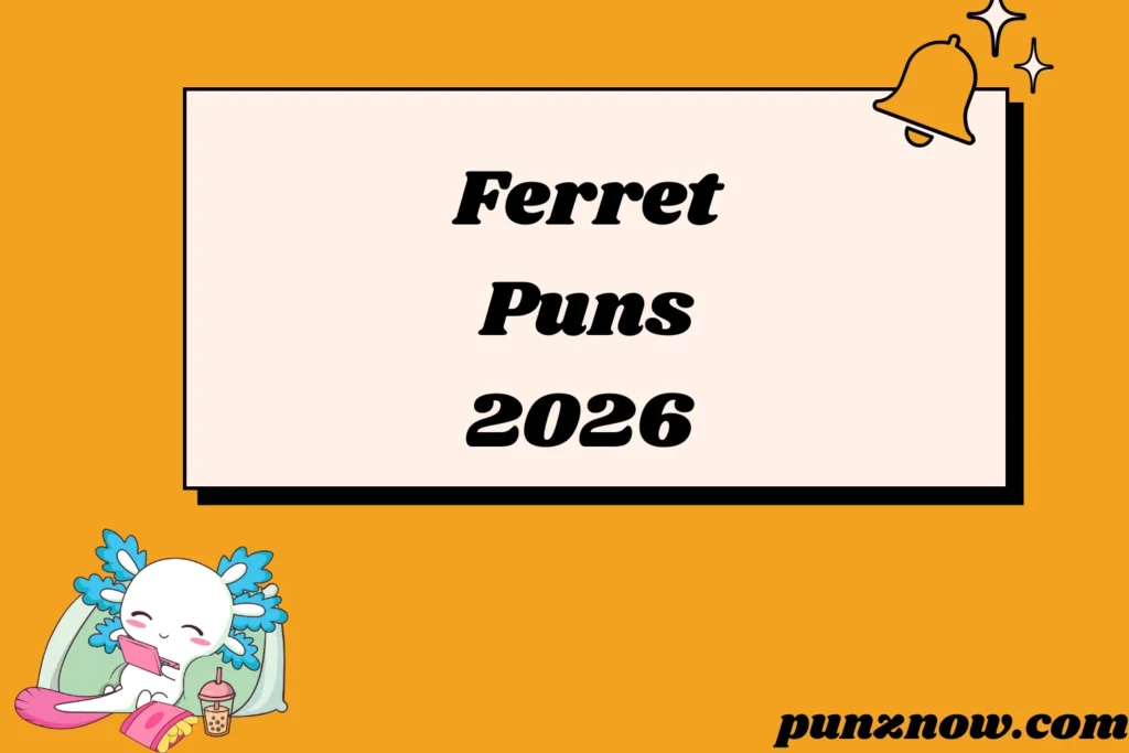 Ferret Puns
