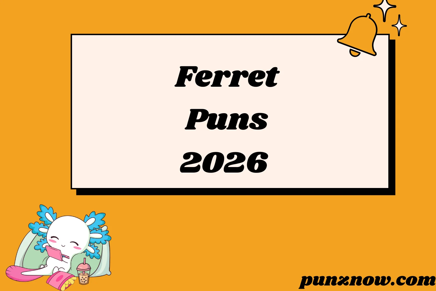 Ferret Puns