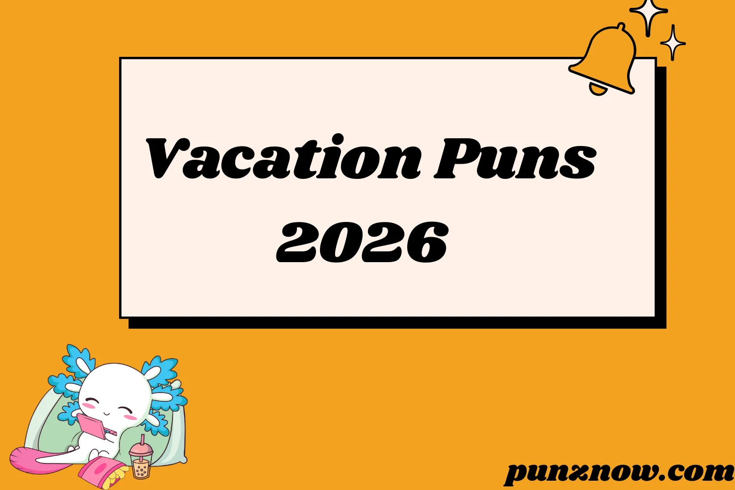 Vacation Puns