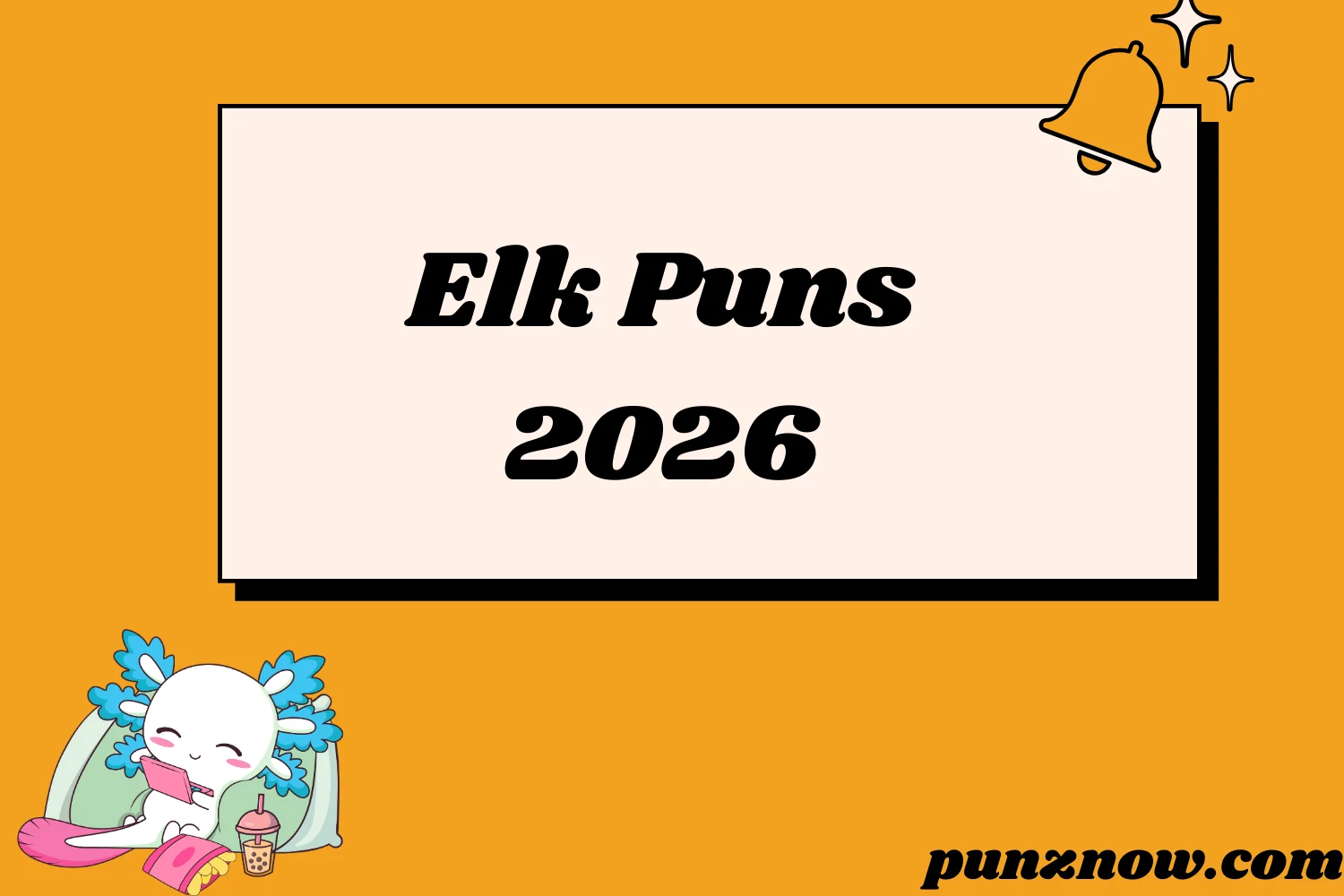 Elk Puns