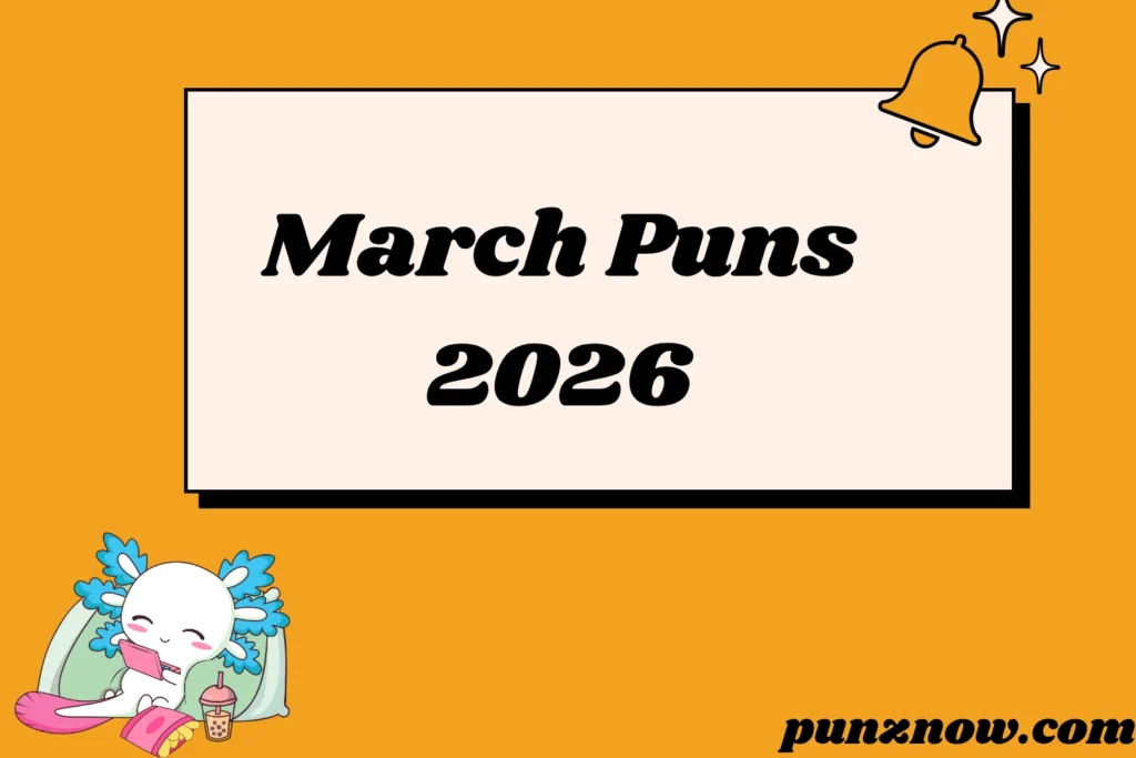 March Puns