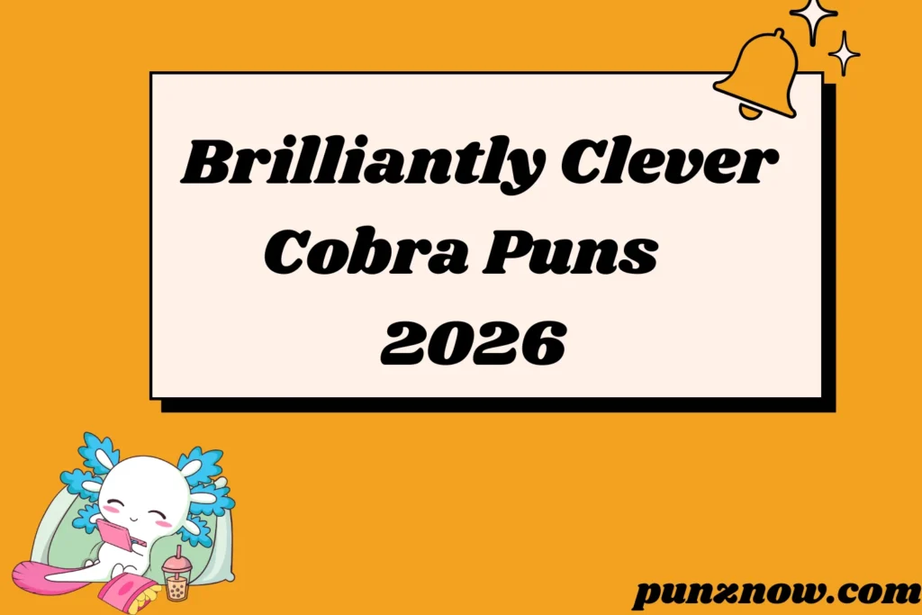 Brilliantly Clever Cobra Puns