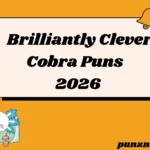 Brilliantly Clever Cobra Puns