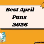 Best April Puns