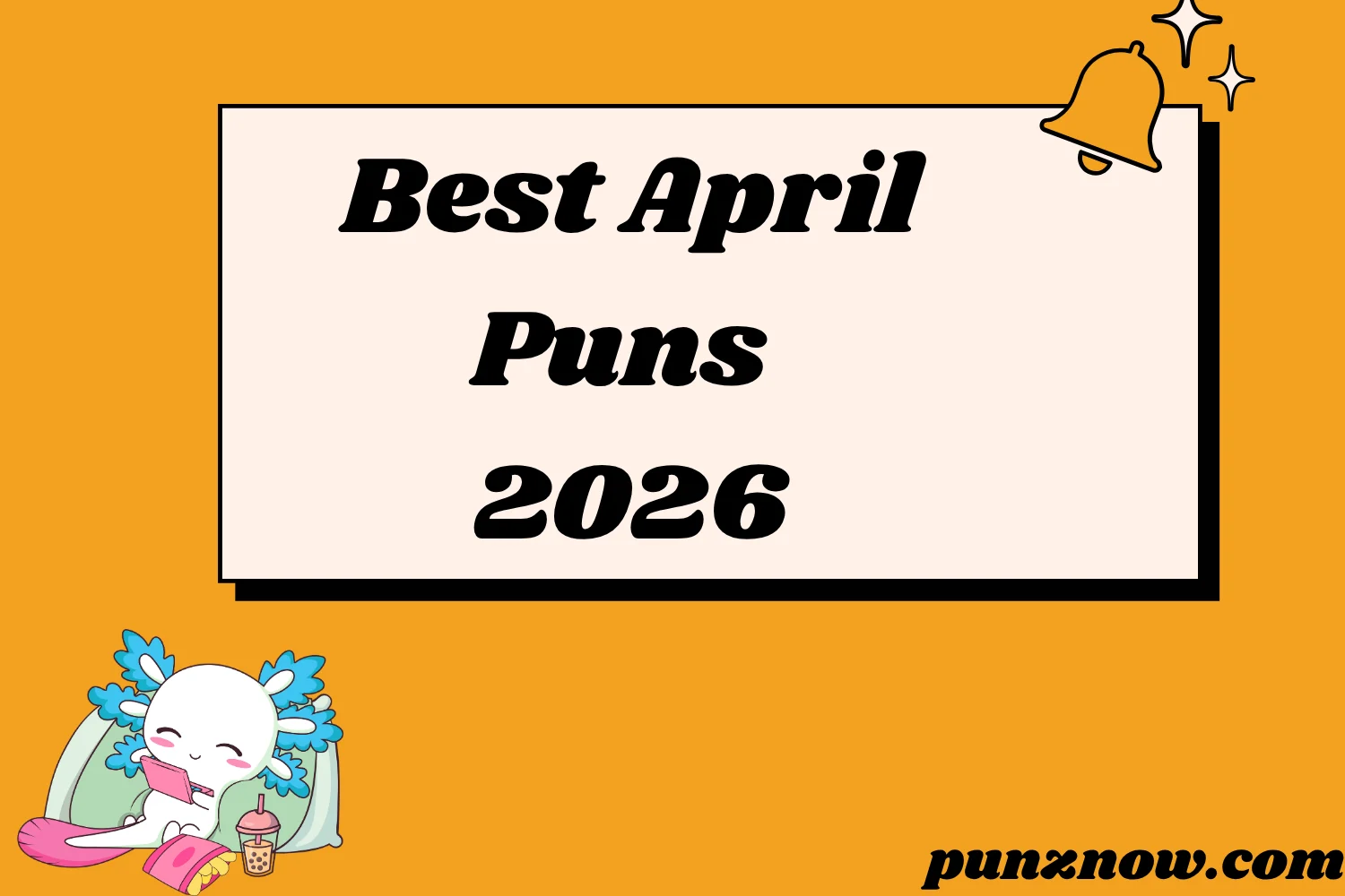 Best April Puns
