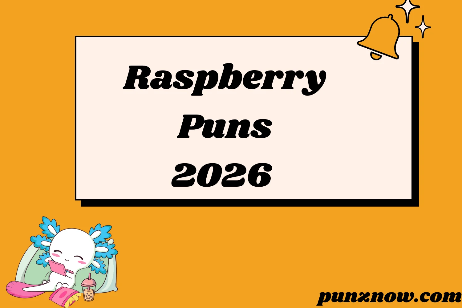 Raspberry Puns