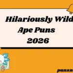 182 Hilariously Wild Ape Puns That Will Make You Go Bananas in 2026