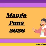174 Mango Puns That’ll Sweeten Up Your Whole Day [2026 Edition]