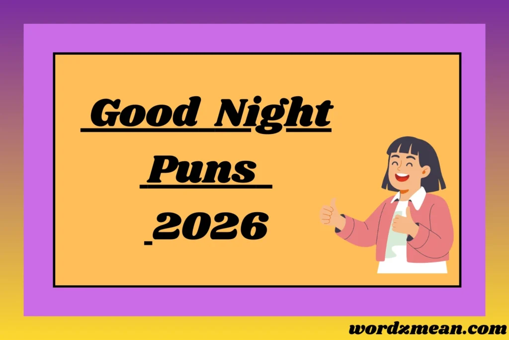 Good Night Puns