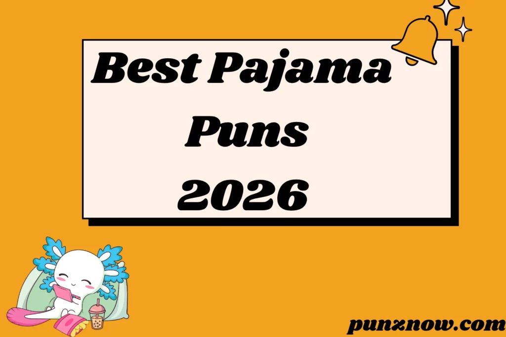 Best Pajama Puns