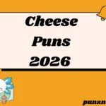 Cheese Puns