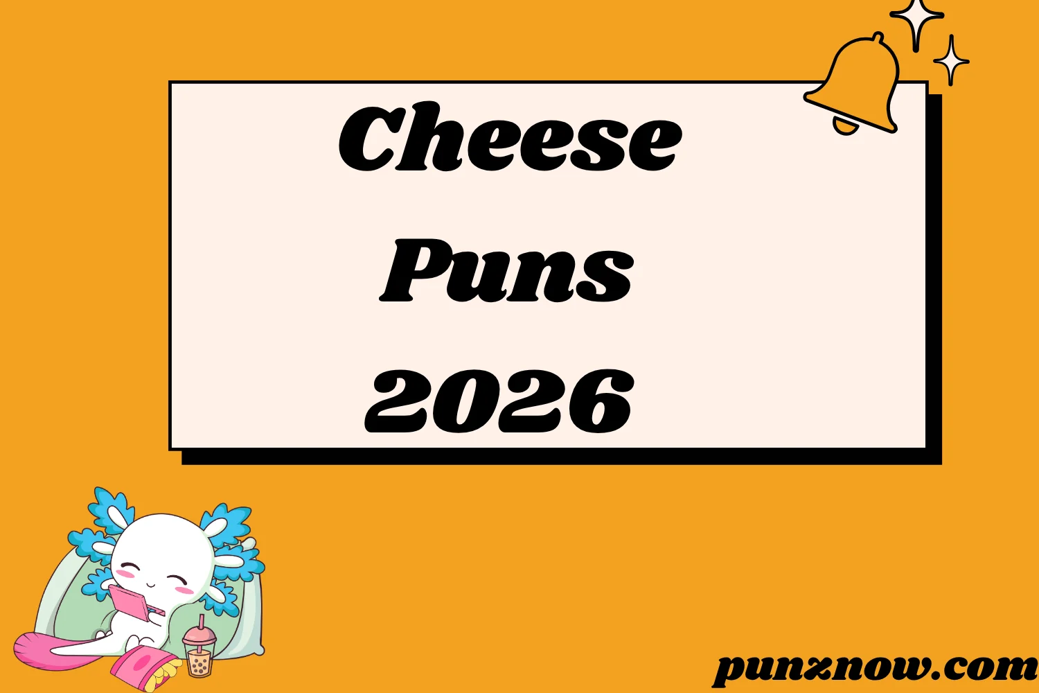 Cheese Puns