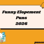 Funny Elopement Puns