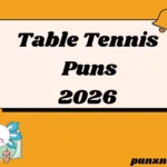 Table Tennis Puns
