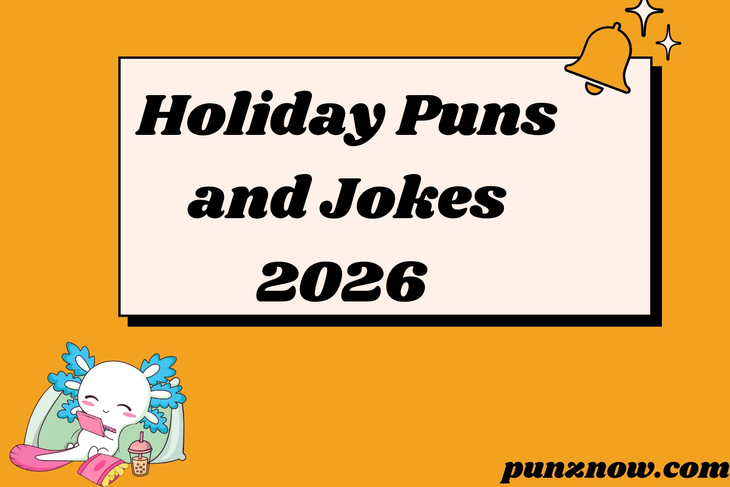 Holiday Puns and Jokes