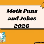 Moth Puns and Jokes