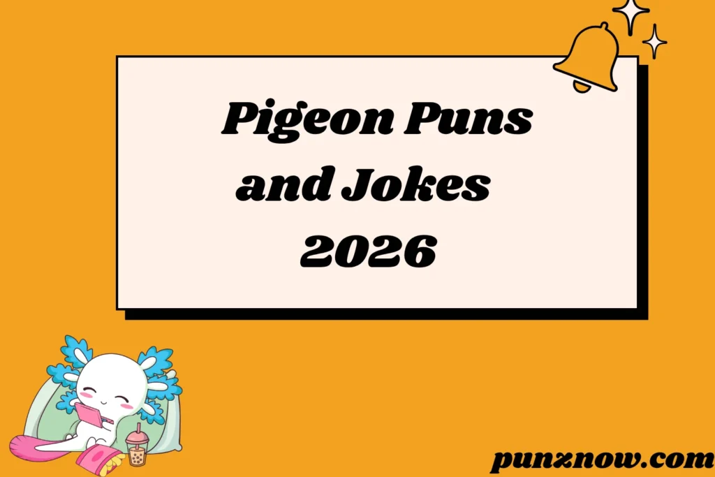 Pigeon Puns and Jokes