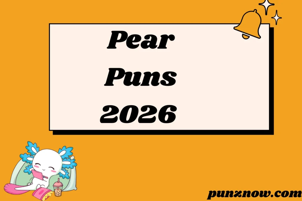 260 Pear Puns The Best A-peel-ing List on the Internet in 2026
