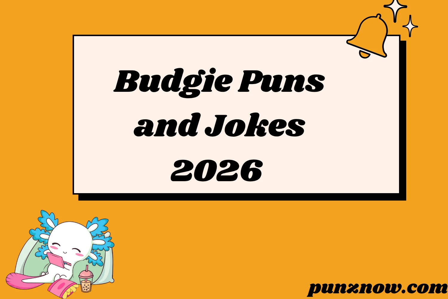 140 Budgie Puns and Jokes That’ll Make You Tweet With Joy in 2026