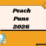 Peach Puns