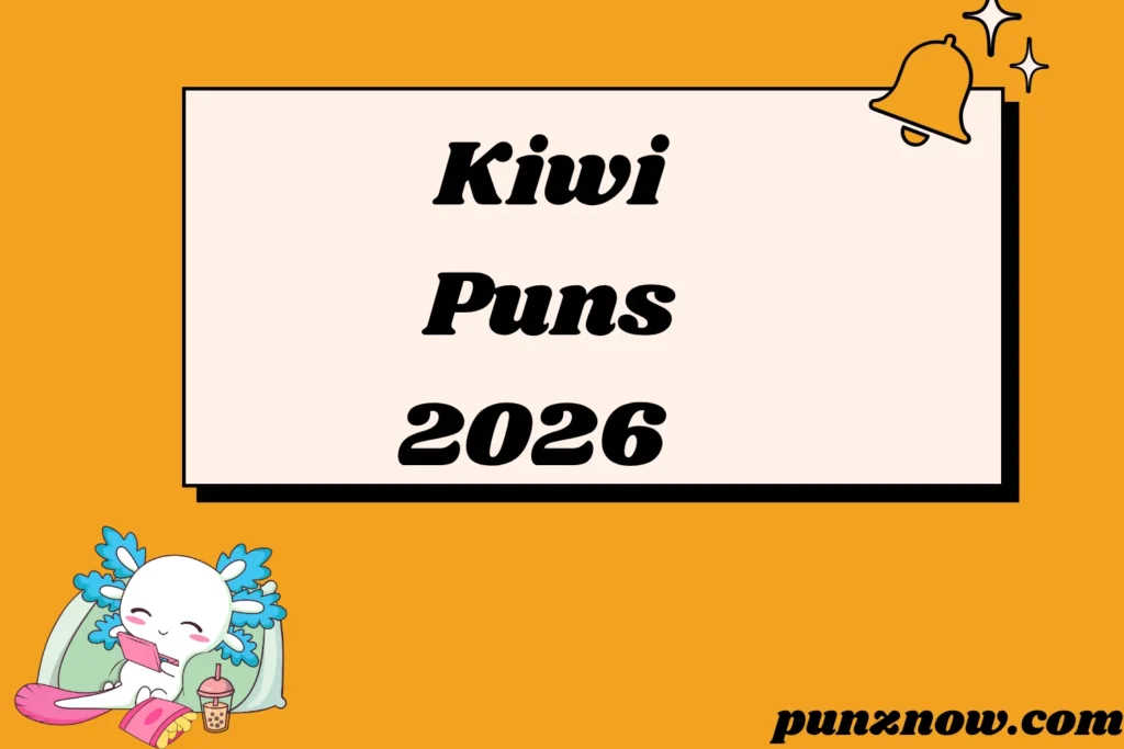 Kiwi Puns