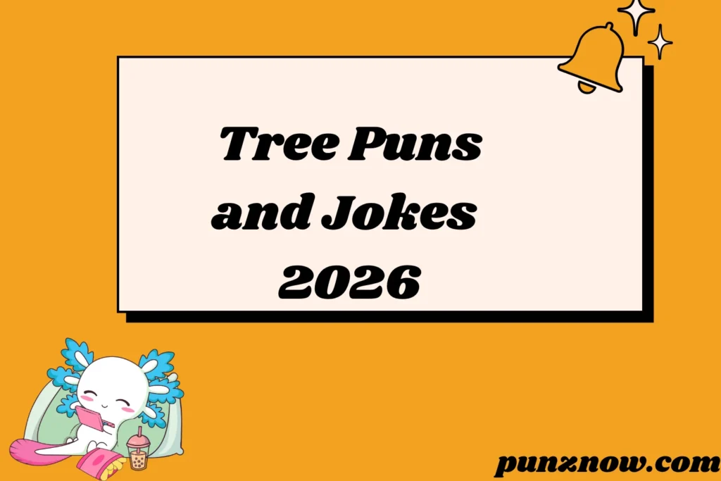 Tree Puns and Jokes