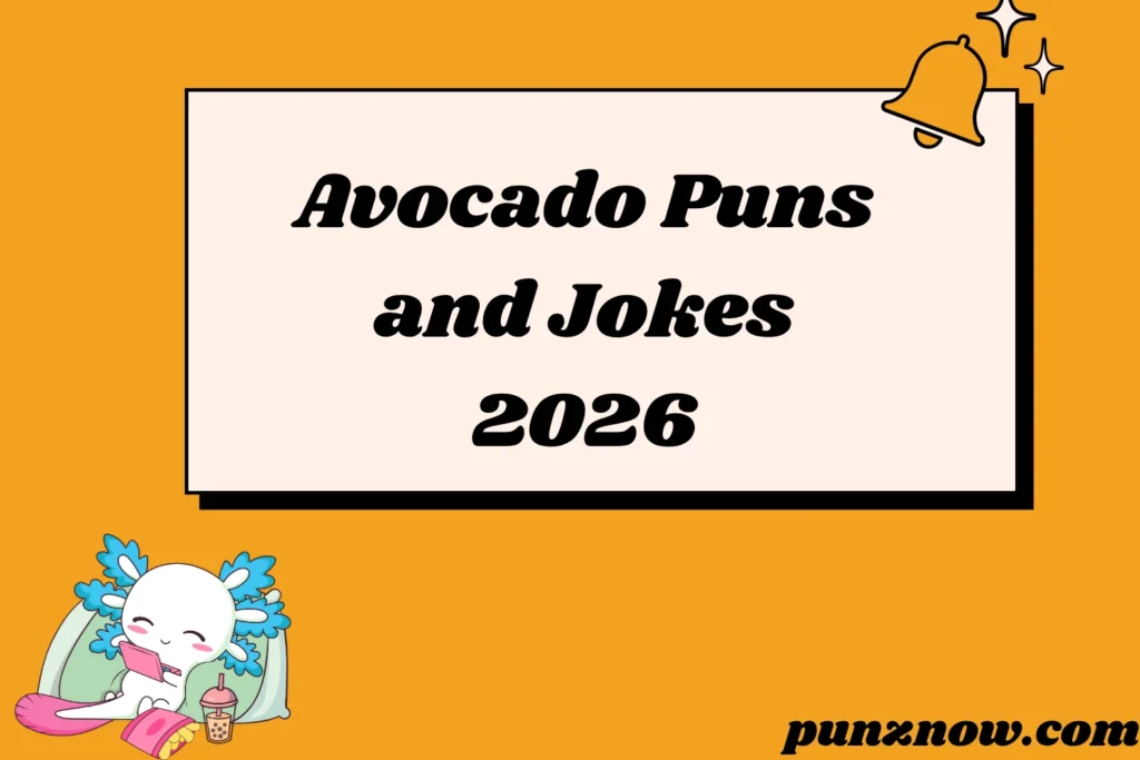 Avocado Puns and Jokes
