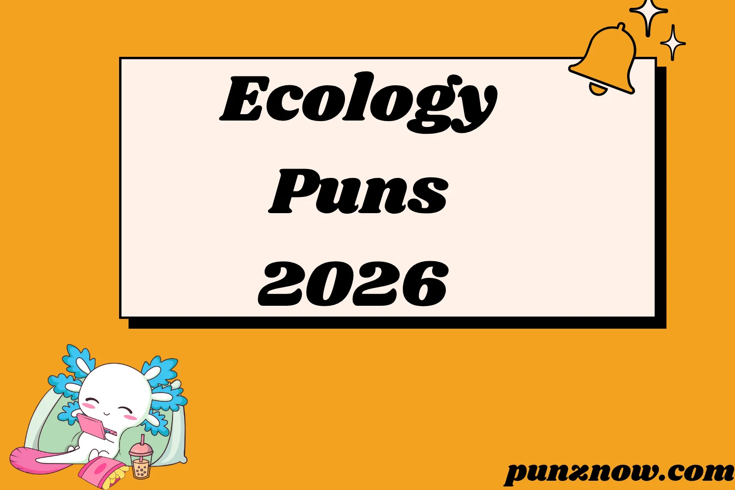 Ecology Puns