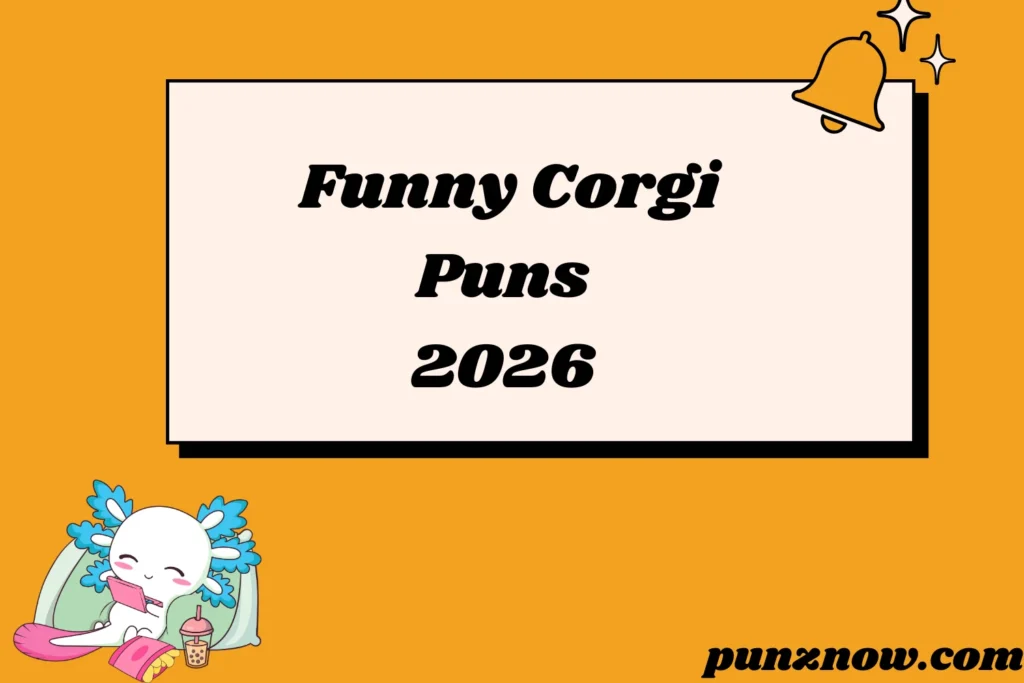 Funny Corgi Puns