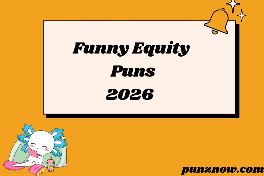 Funny Equity Puns